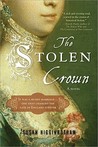 The Stolen Crown: The Secret Marriage that Forever Changed the Fate of England The Stolen Crown: The Secret Marriage that Forever Changed the Fate of England