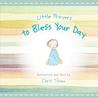 Little Prayers to Bless Your Day