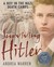 Surviving Hitler: A Boy in ...