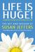 Life Is Huge!: Laughing, Lo...