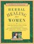 Herbal Healing for Women