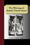 The Writings of Austin Osman Spare: Automatic Drawings, Anathema of Zos, the Book of Pleasure, and the Focus of Life The Writings of Austin Osman Spare: Automatic Drawings, Anathema of Zos, the Book of Pleasure, and the Focus of Life