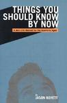 Things You Should Know by Now: A Mini Life Manual for the Quarterly Aged Things You Should Know by Now: A Mini Life Manual for the Quarterly Aged