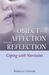 The Object of My Affection Is in My Reflection by Rokelle Lerner