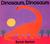 Dinosaurs, Dinosaurs (Hardcover)