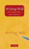 Writing Well: The Essential Guide Writing Well: The Essential Guide