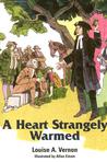A Heart Strangely Warmed by Louise A. Vernon