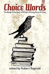 Choice Words: The Borgo Press Book of Writers Writing about Writing