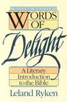 Words of Delight: A Literary Introduction to the Bible Words of Delight: A Literary Introduction to the Bible