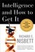 Intelligence and How to Get It: Why Schools and Cultures Count (Paperback)