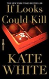 If Looks Could Kill (Bailey Weggins Mystery #1)