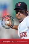 Knuckler: My Life with Baseball's Most Confounding Pitch Knuckler: My Life with Baseball's Most Confounding Pitch