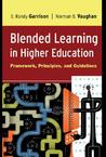 Blended Learning in Higher Education: Framework, Principles, and Guidelines