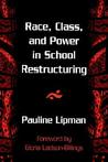 Race, Class, and Power in School Restructuring Race, Class, and Power in School Restructuring