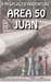 Area 50 Juan: A Misplaced A...