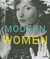 Modern Women: Women Artists at the Museum of Modern Art