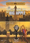 The Burglar Who Bit the Big Apple The Burglar Who Bit the Big Apple