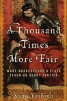 A Thousand Times More Fair by Kenji Yoshino A Thousand Times More Fair by Kenji Yoshino