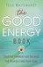 The Good Energy Book by Tess Whitehurst The Good Energy Book by Tess Whitehurst