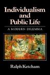 Individualism and Public Life: A Modern Dilemma