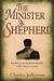 The Minister as Shepherd by Charles Jefferson