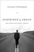 Surprised By Grace: God's R...