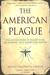 The American Plague (Paperback)