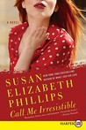 Call Me Irresistible LP: A Novel