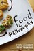 Food & Philosophy: Eat, Think, and Be Merry