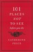 101 Places Not to See Before You Die