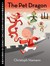 The Pet Dragon: A Story about Adventure, Friendship, and Chinese Characters (Hardcover)