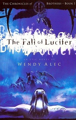 The Fall of Lucifer (Chronicles of Brothers)