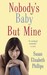 Nobody's Baby But Mine (Chicago Stars, #3)