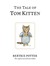 The Tale of Tom Kitten by Beatrix Potter The Tale of Tom Kitten by Beatrix Potter