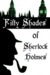 Fifty Shades of Sherlock Holmes