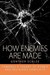 How Enemies Are Made: Towards a Theory of Ethnic and Religious Conflict