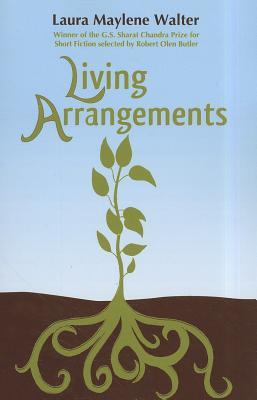 Living Arrangements by Laura Maylene Walter