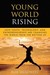 Young World Rising: How You...
