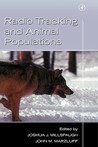 Radio Tracking and Animal Populations (IGN Outdoor Activities (Plein Air))