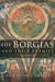 The Borgias and Their Enemies: 1431-1519 (Paperback)