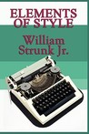 Elements of Style by William Strunk Jr. Elements of Style by William Strunk Jr.