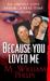 Because You Loved Me