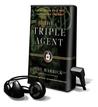 The Triple Agent: The Al-Qaeda Mole Who Infiltrated the CIA The Triple Agent: The Al-Qaeda Mole Who Infiltrated the CIA