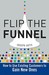 Flip the Funnel by Joseph Jaffe