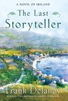 The Last Storyteller: A Novel of Ireland The Last Storyteller: A Novel of Ireland