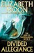 Divided Allegiance (The Dee...