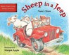 Sheep in a Jeep by Nancy E. Shaw Sheep in a Jeep by Nancy E. Shaw