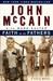 Faith of My Fathers by John McCain