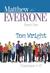 Matthew for Everyone by N.T. Wright Matthew for Everyone by N.T. Wright