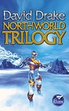 Northworld Trilogy by David Drake Northworld Trilogy by David Drake